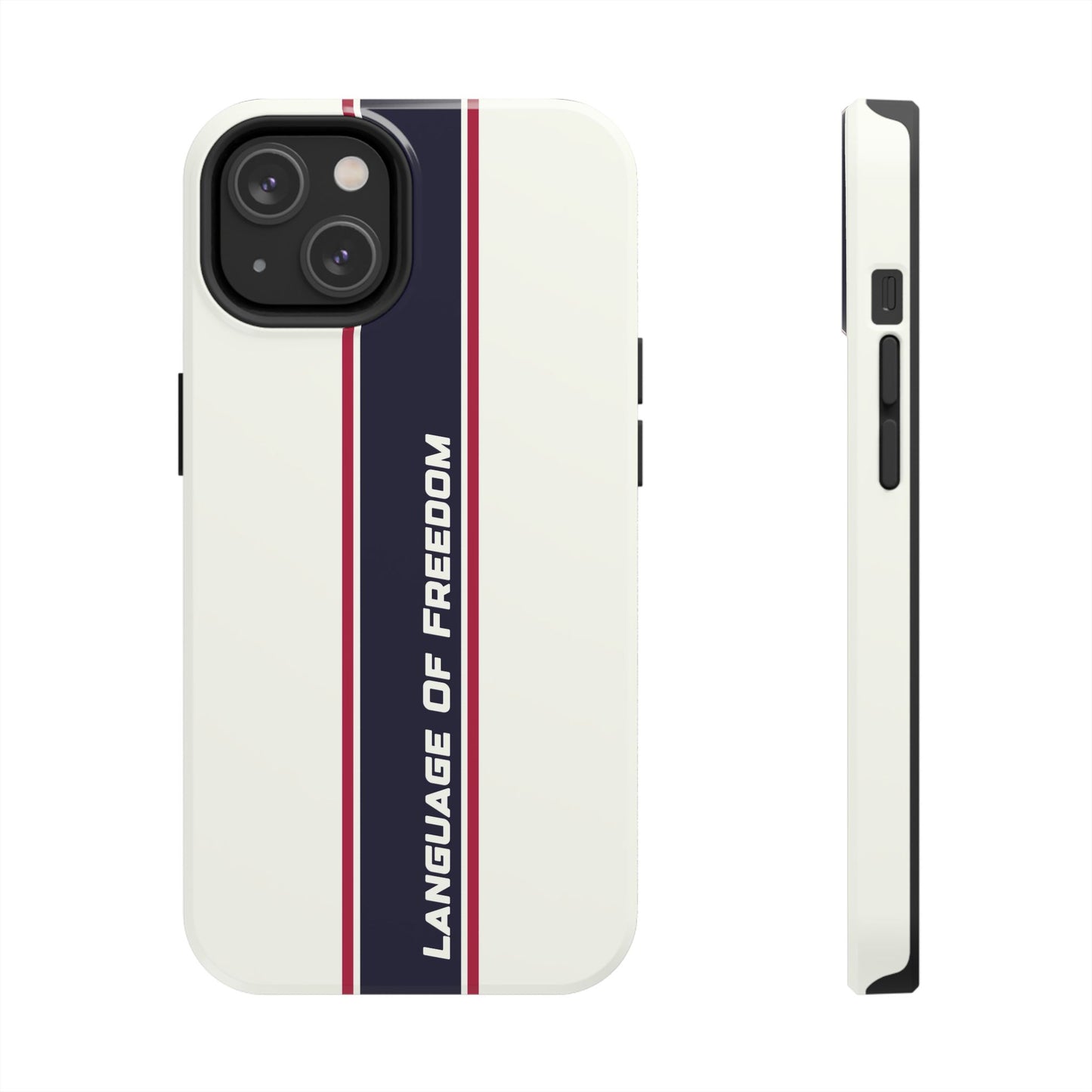 Language of Freedom Tough Phone Cases
