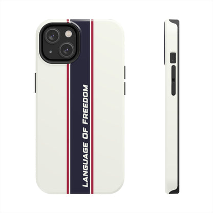 Language of Freedom Tough Phone Cases