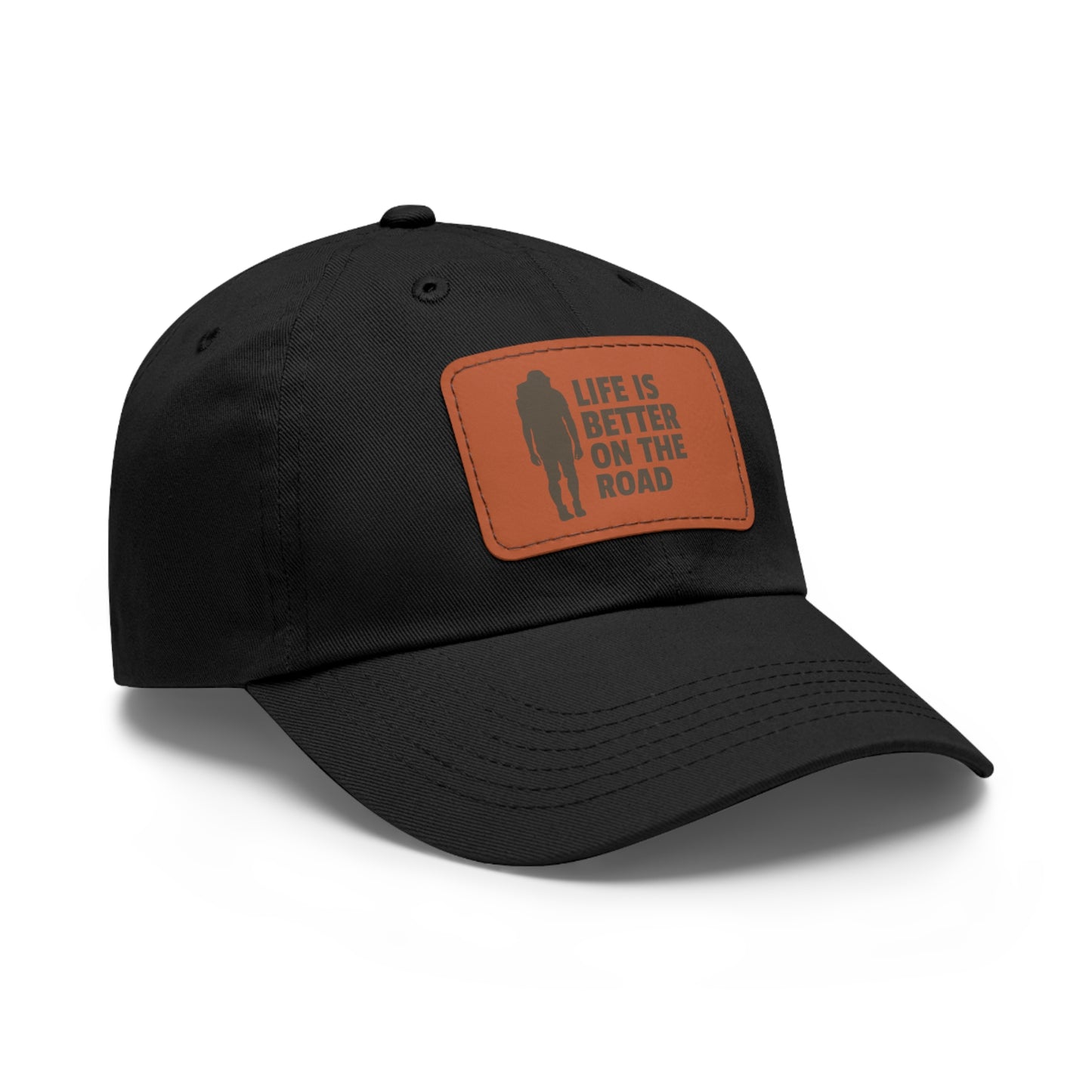 Life Is Better On The Road Dad Hat with Leather Patch (Rectangle)