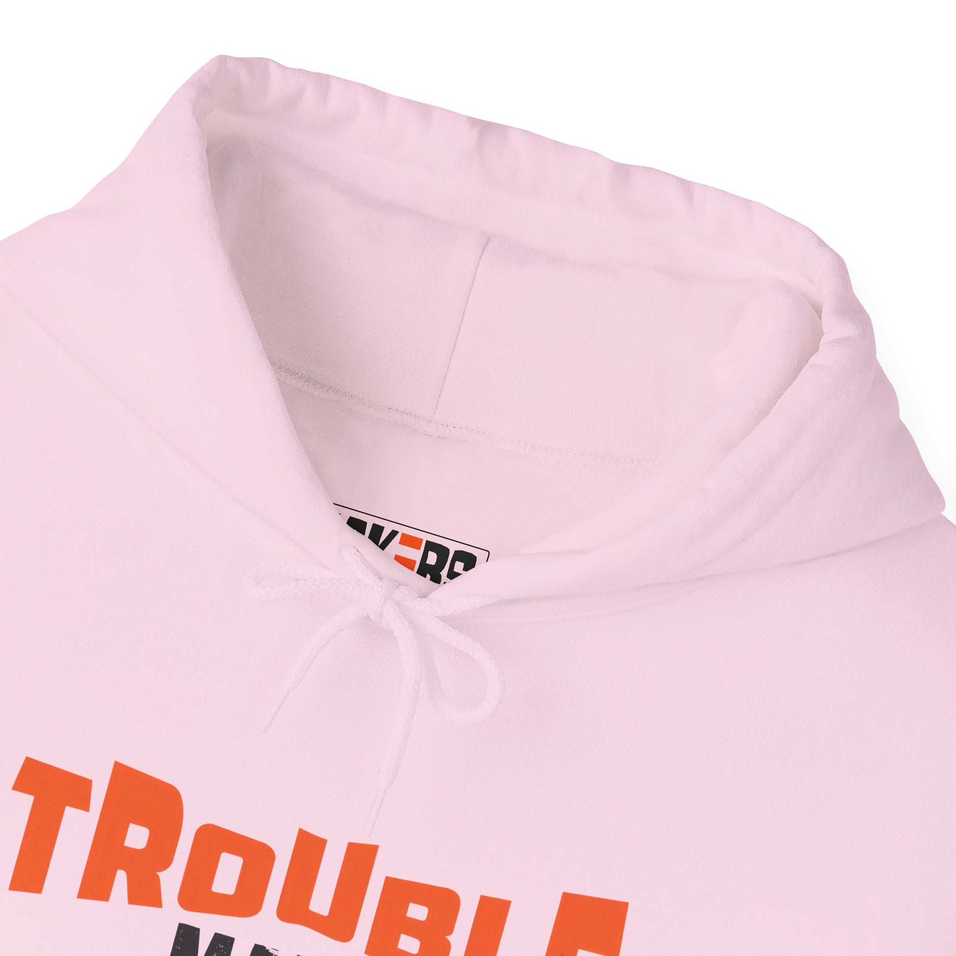 Trouble Maker Hoodiea, Funny Gift for Friends