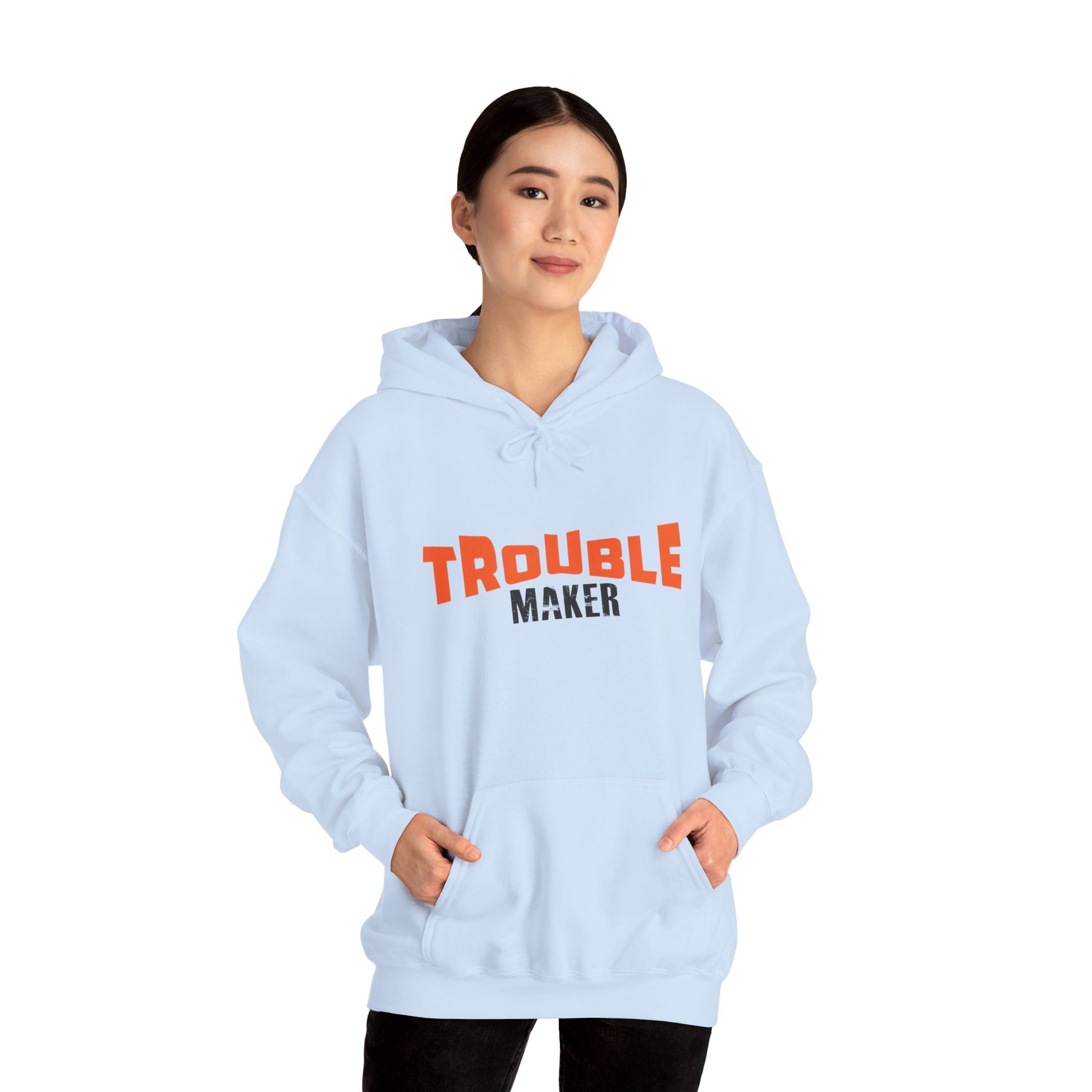 Trouble Maker Hoodiea, Funny Gift for Friends
