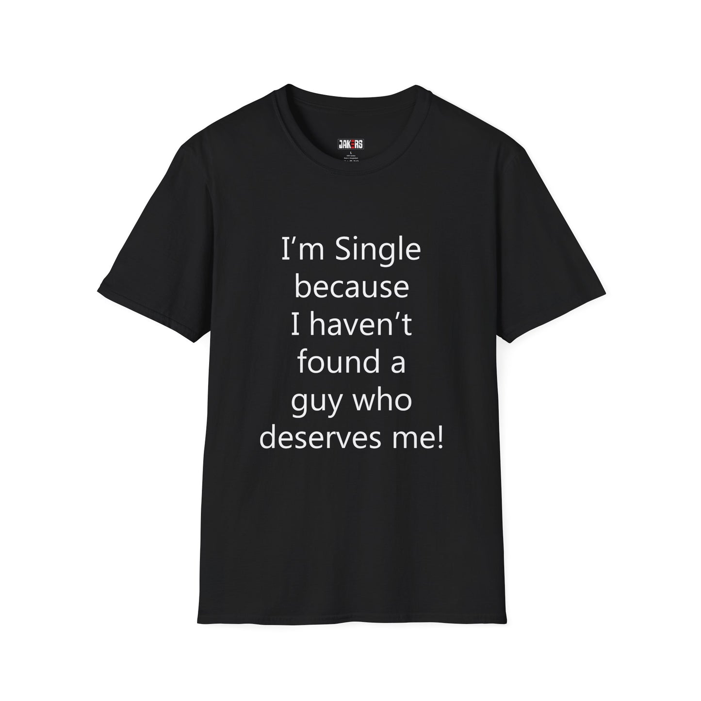 Humorous Dating Shirt, I'm Single