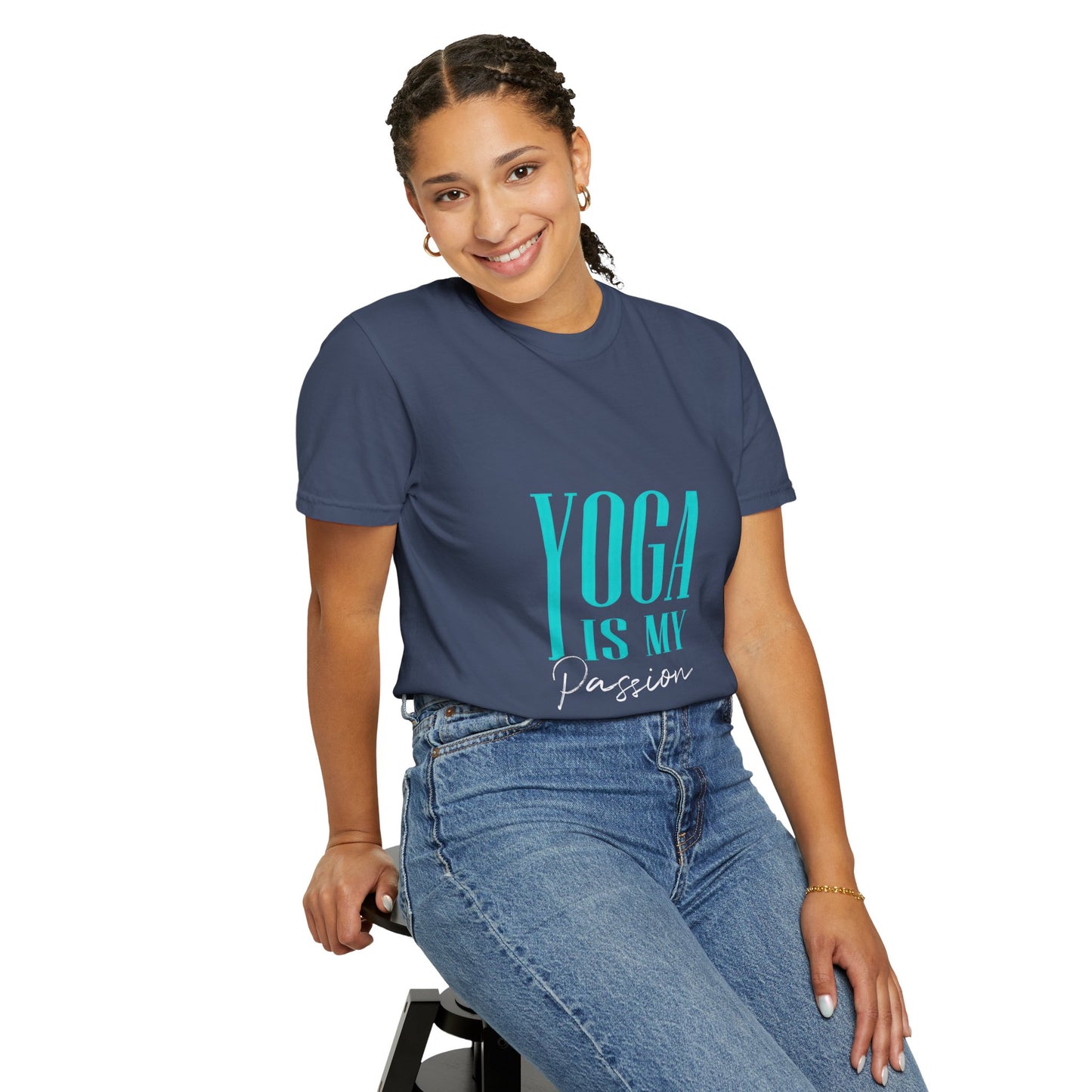 Yoga Is My Passion Unisex Garment-Dyed T-Shirt