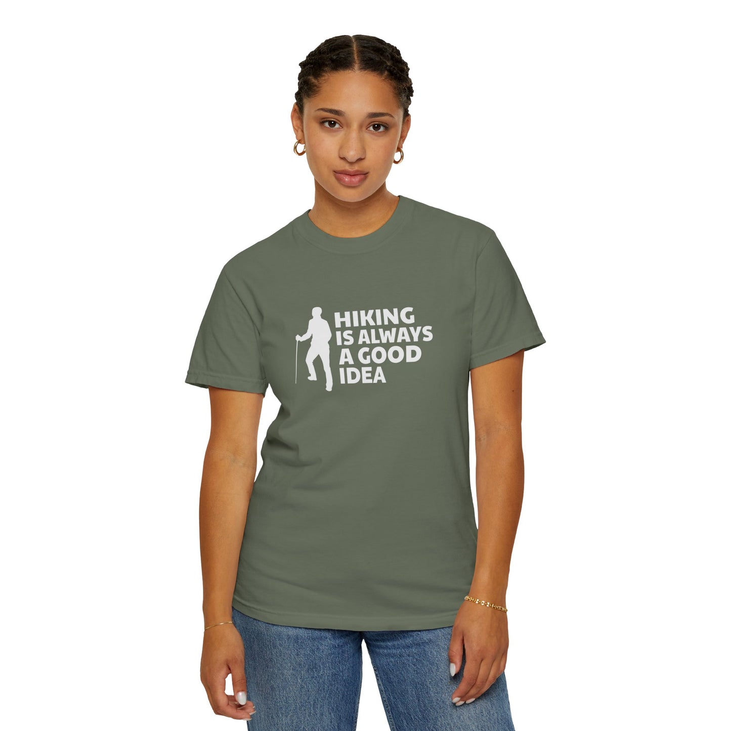 Hiking Is Always A Good Idea Unisex T-shirt