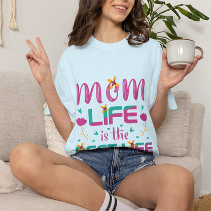 Mom Life T-Shirt - Unisex Garment-Dyed Tee for Mother's Day