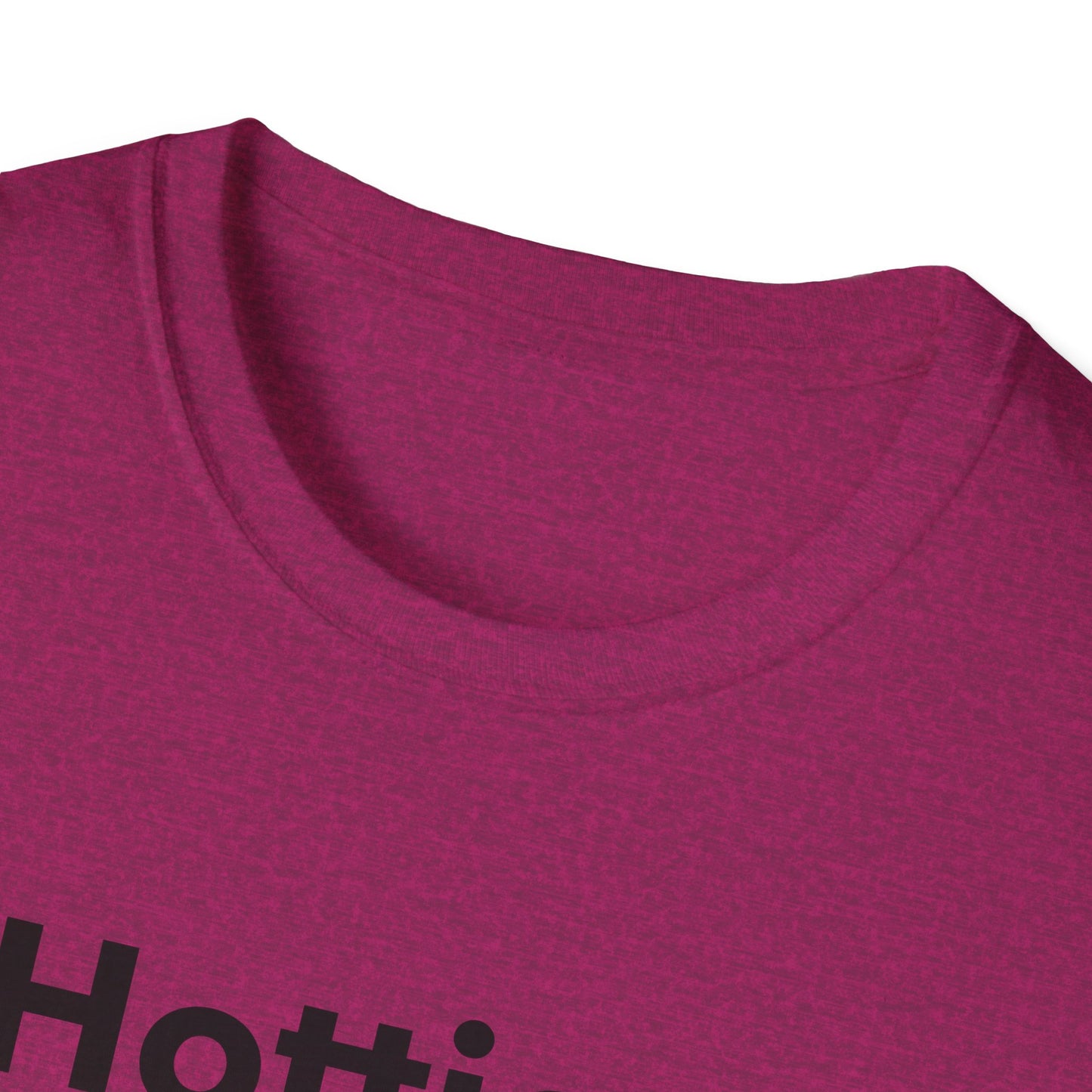 Hottie Unisex Soft style T-Shirt