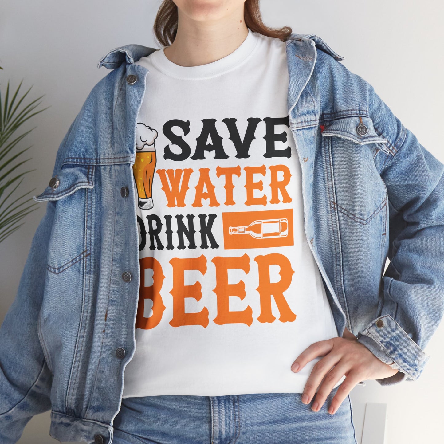 Funny Beer Slogan, Save Water Drink Beer
