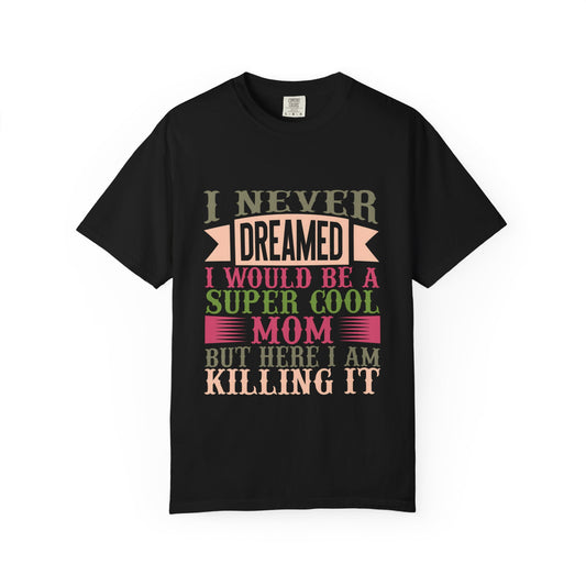 Mom Life Unisex T-shirt - Super Cool Mom Design