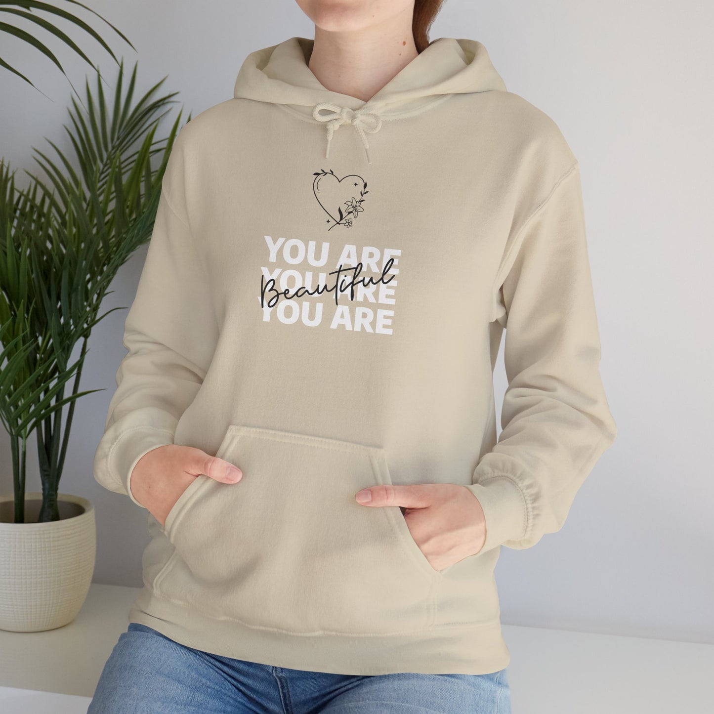 You Are Beautiful Hooded Sweatshirt