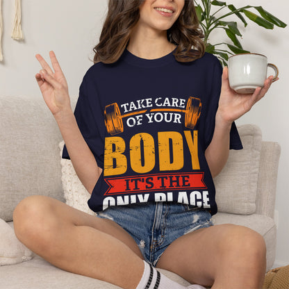Take Care of Your Body Unisex Garment-Dyed T-Shirt - Inspirational Fitness Apparel