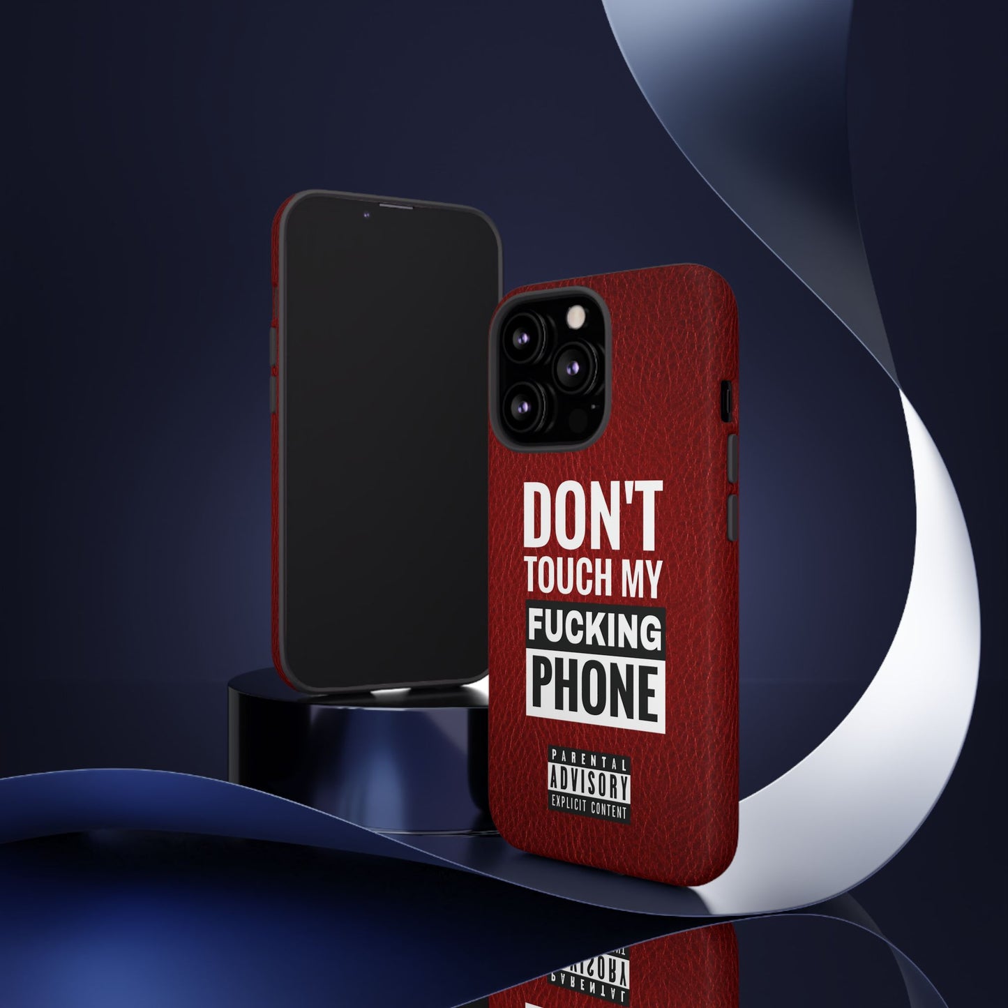 Funny Phone Case, Don’t Touch My Phone