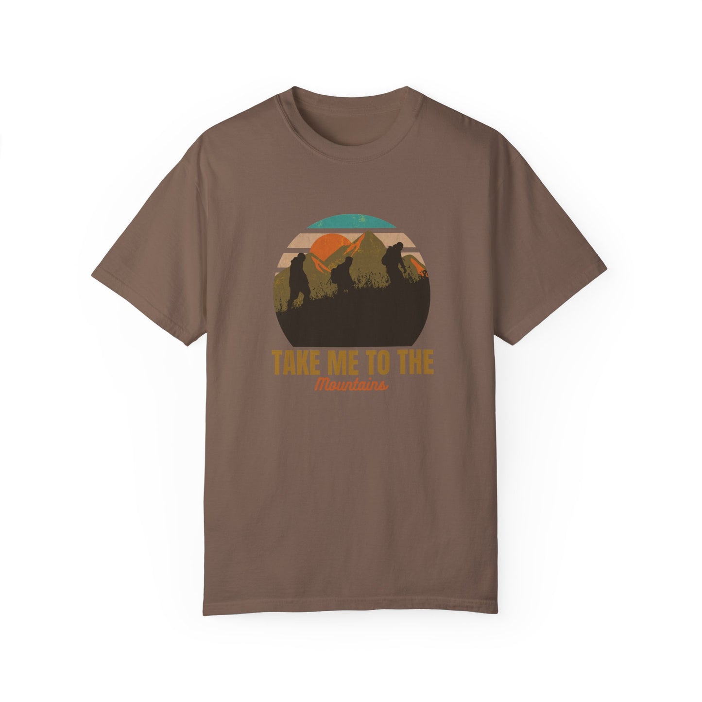 Take Me To The Mountains Unisex Garment-Dyed T-shirt