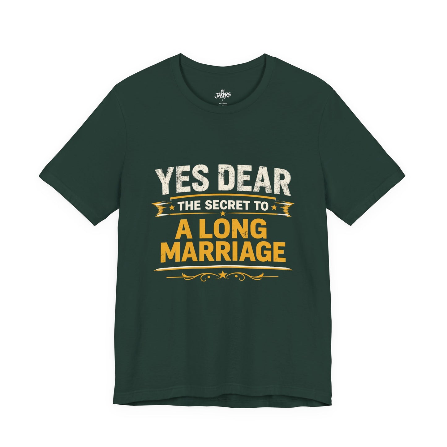 Marriage Humor T‑Shirt — "Yes Dear The Secret to a Long Marriage" Tee