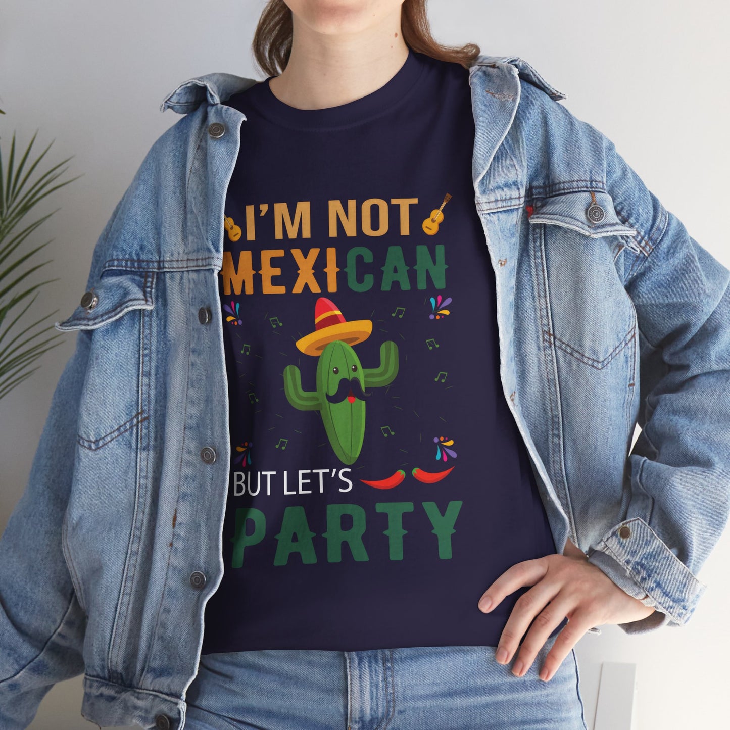 Funny Unisex Heavy Cotton Tee - "I'm Not Mexican But Let's Party"