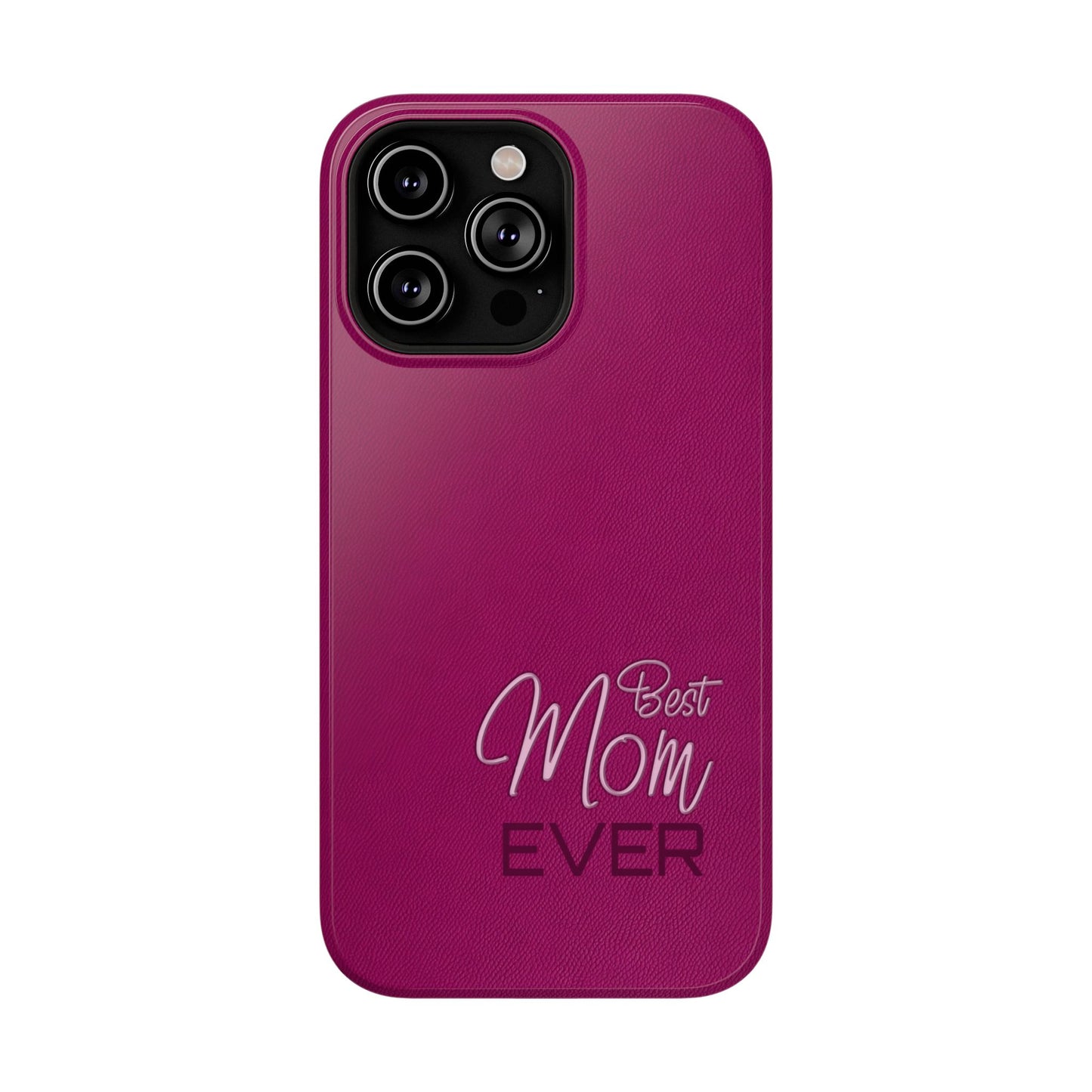 Best Mom Ever Impact-Resistant Case