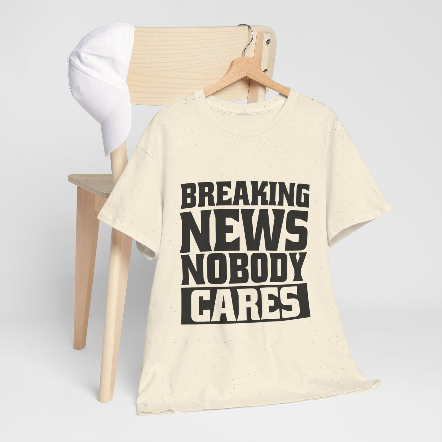 Breaking News Nobody Cares Unisex Cotton T-Shirt