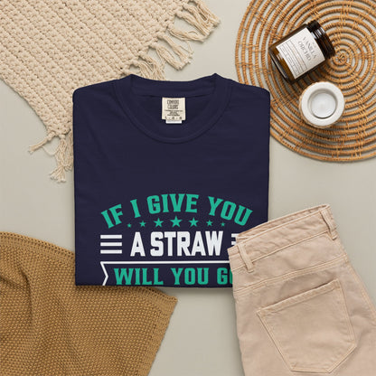 Suck the Fun Out of Someone Else's Day? - Sarcastic Unisex Garment-Dyed T-shirt