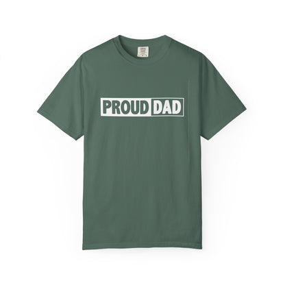 Proud Dad T-Shirt | Comfortable Unisex Garment-Dyed Tee
