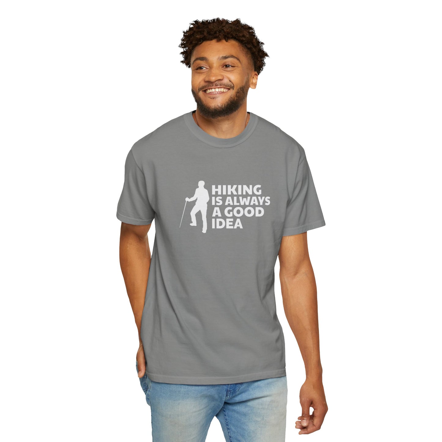 Hiking Is Always A Good Idea Unisex Garment-Dyed T-shirt