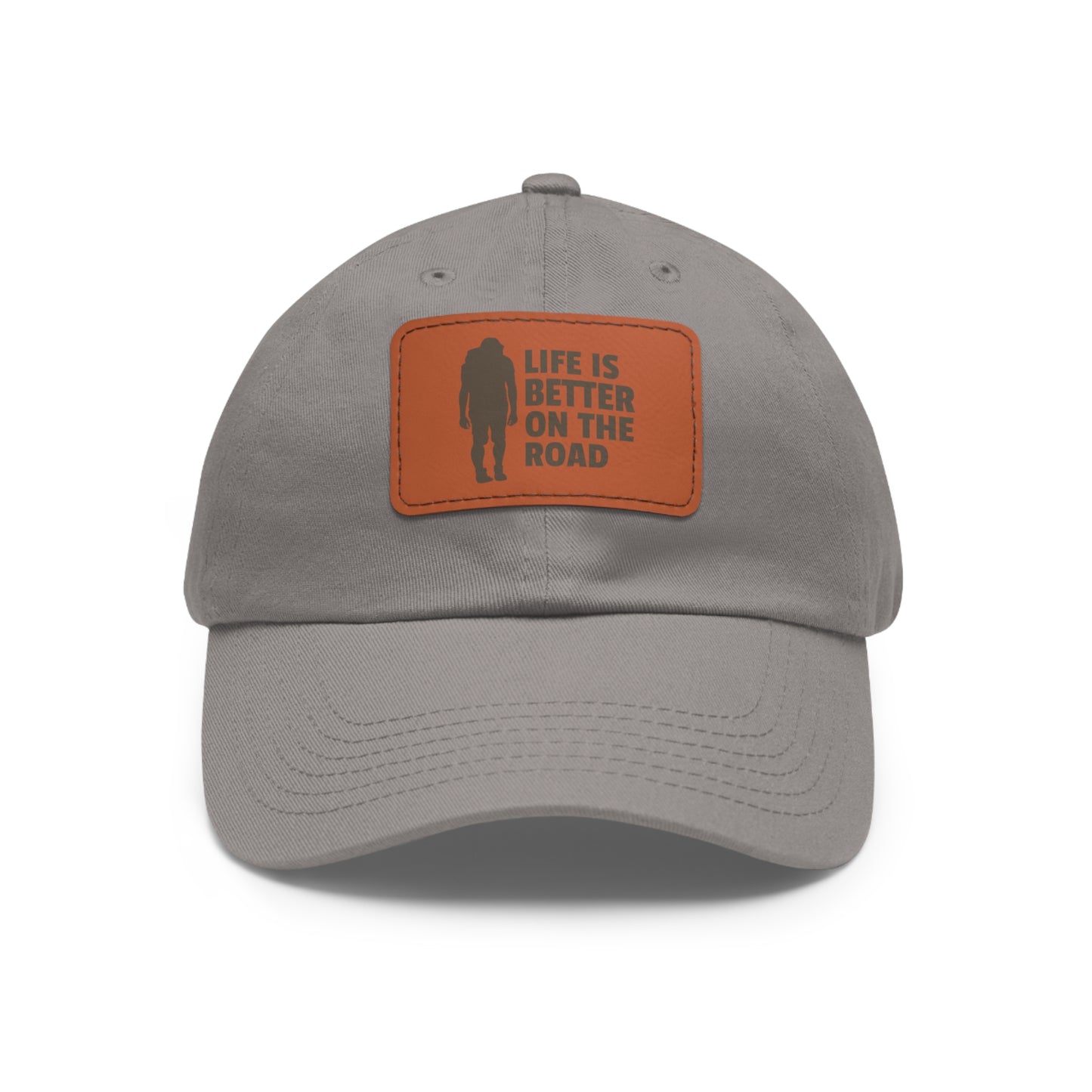 Life Is Better On The Road Dad Hat with Leather Patch (Rectangle)