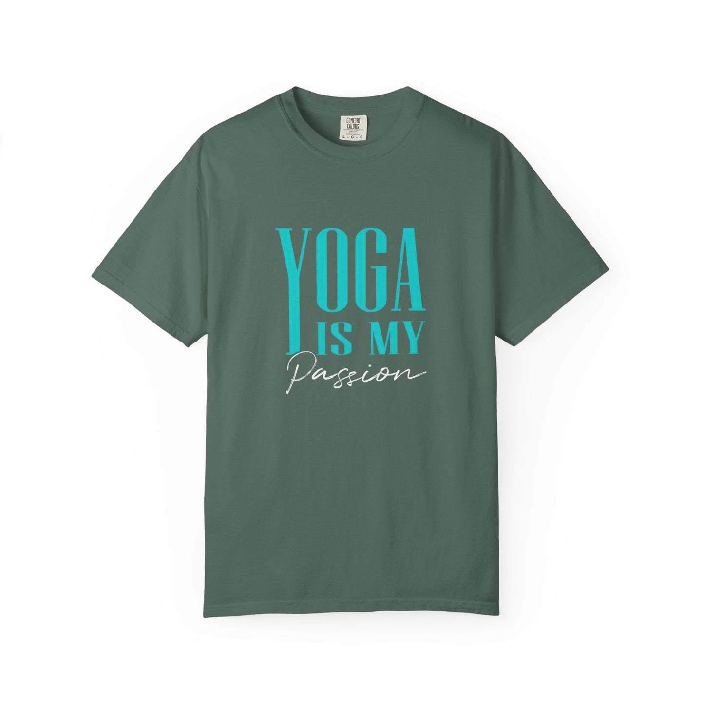 Yoga Is My Passion Unisex Garment-Dyed T-Shirt
