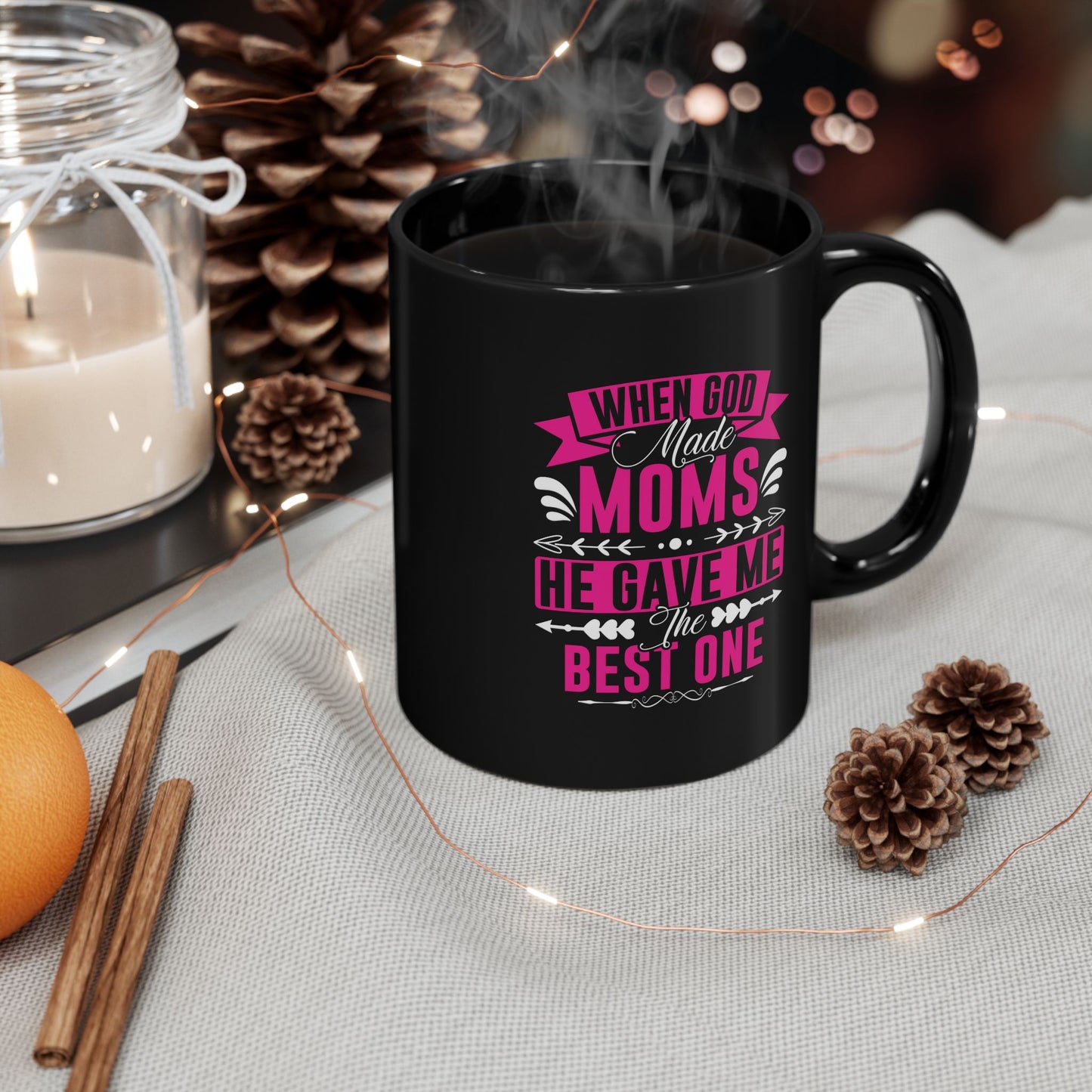 When God Made Moms Black Coffee Mug - Perfect Gift for Moms - 11oz & 15oz