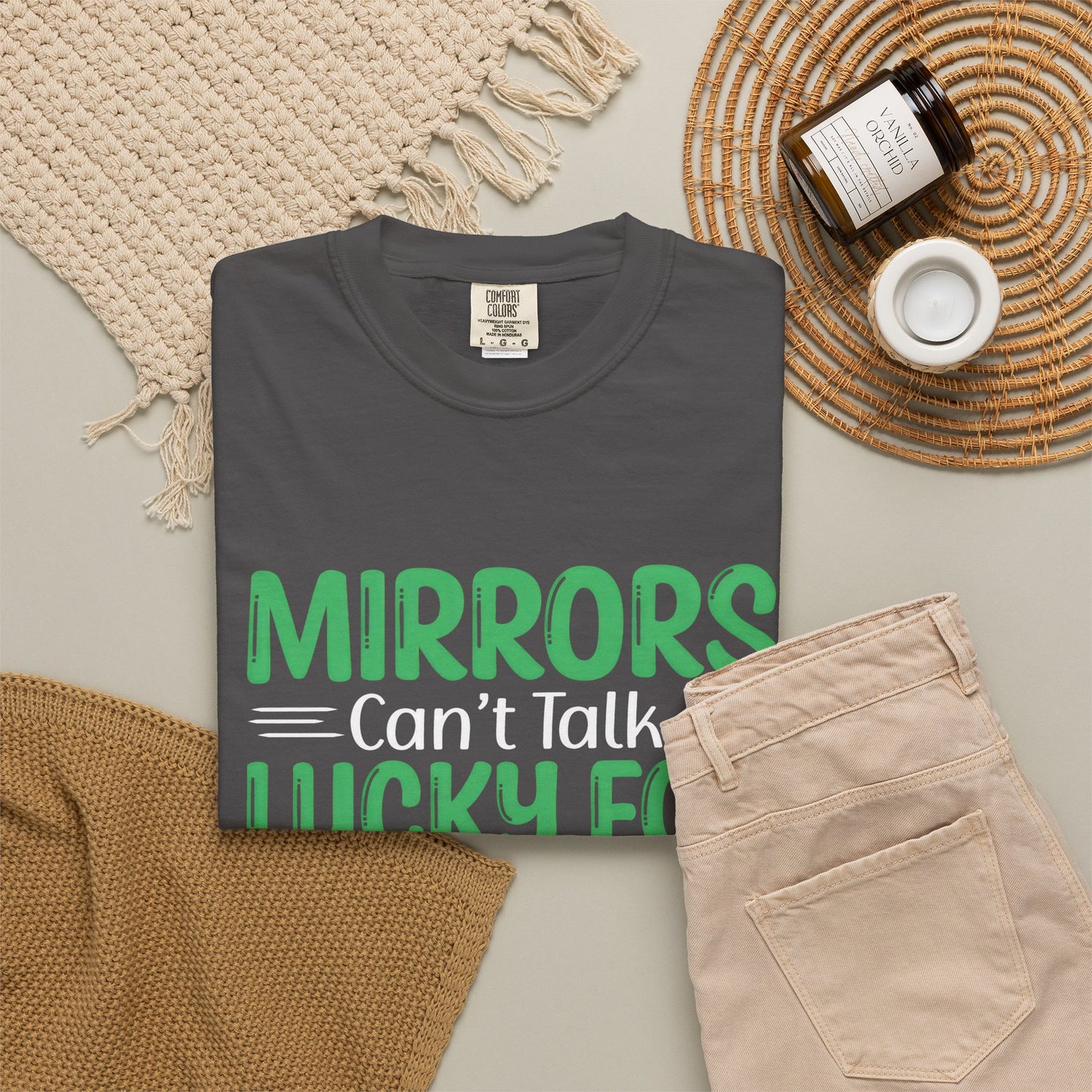 Mirrors Can’t Talk, Lucky for You They Can’t Laugh Either - Unisex T-shirt: