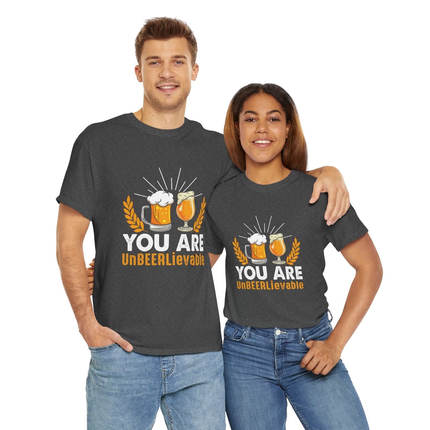 Funny Beer Slogan Tee, You Are UnBEERLievable
