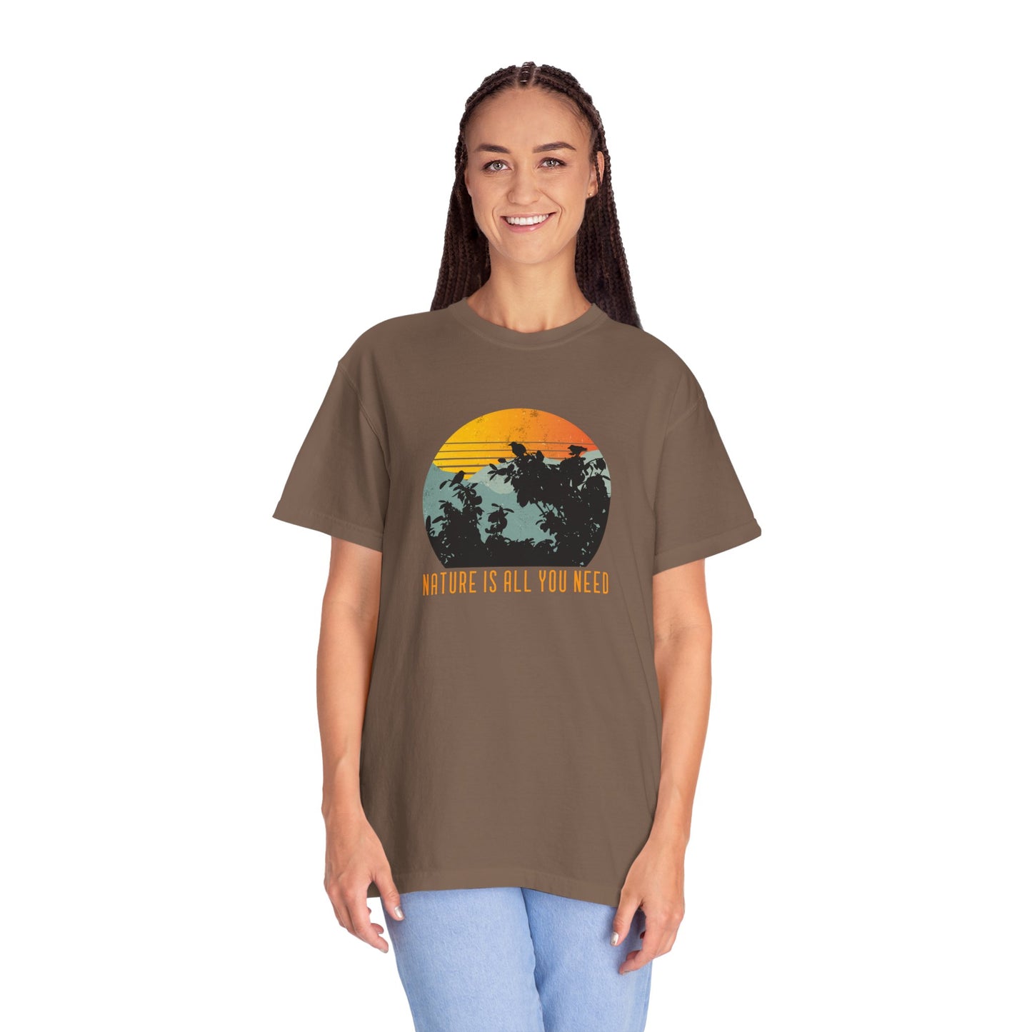 Nature Is All You Need Unisex Garment-Dyed T-shirt