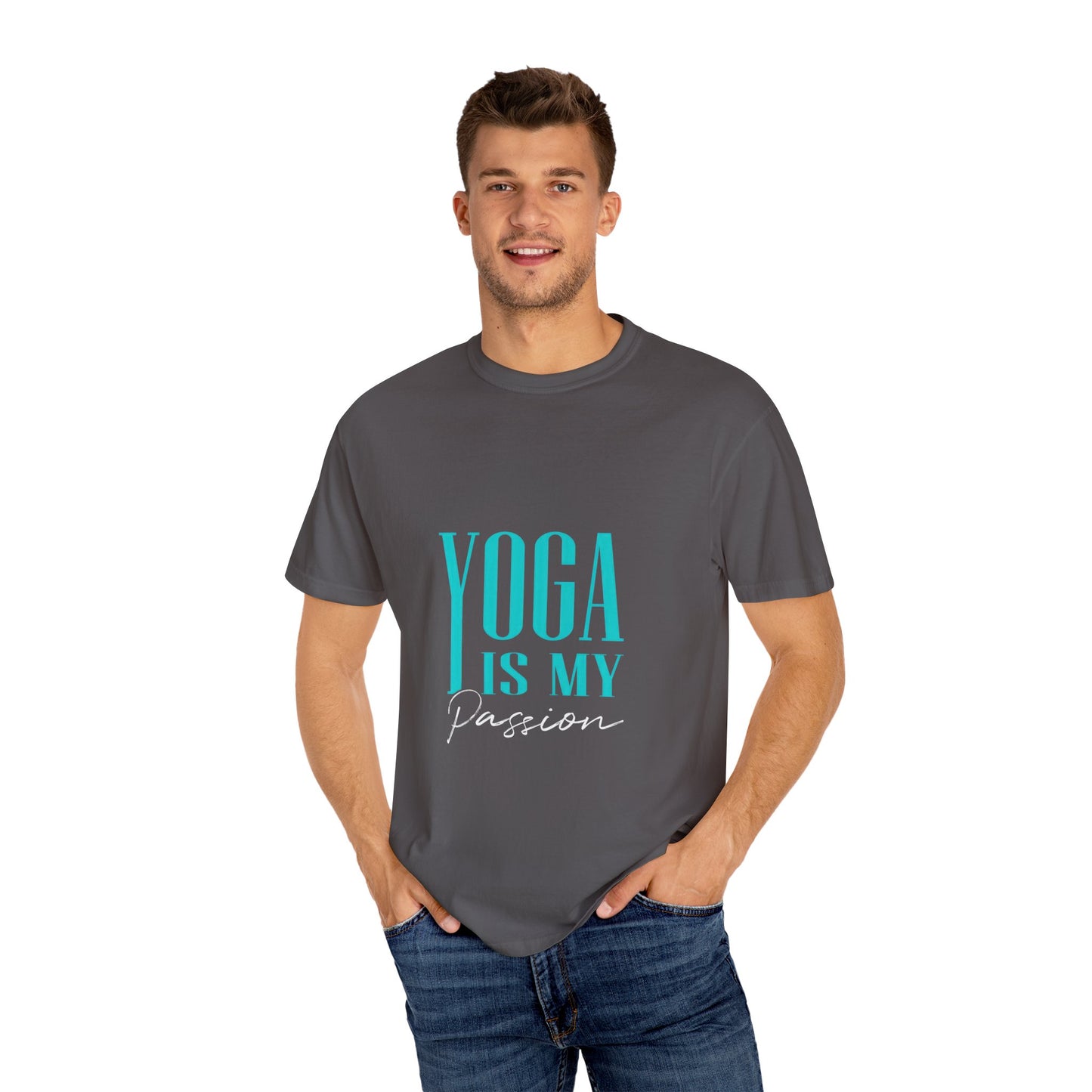 Yoga Is My Passion Unisex Garment-Dyed T-Shirt