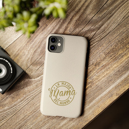 La Mejor Mama del Mundo Slim Cases