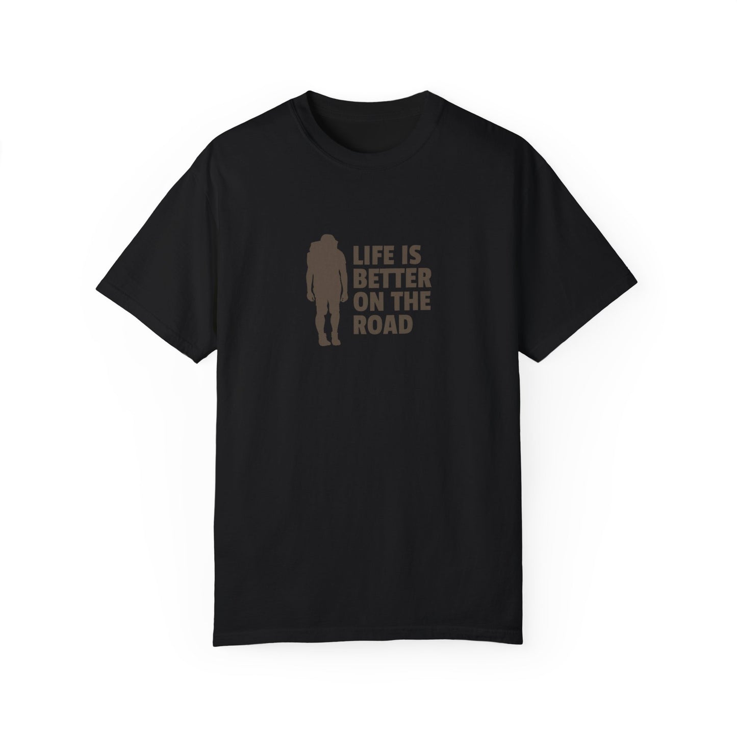 Life Is Better On The Road Unisex Garment-Dyed T-shirt