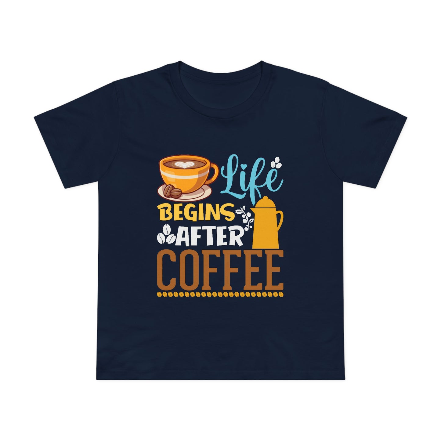 Coffee Lovers Women’s Maple Tee - Life Begins After Coffee Shirt