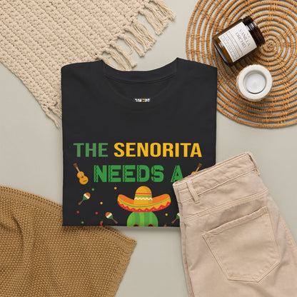 Funny Unisex Heavy Cotton Tee - "The Senorita Needs a Margarita"