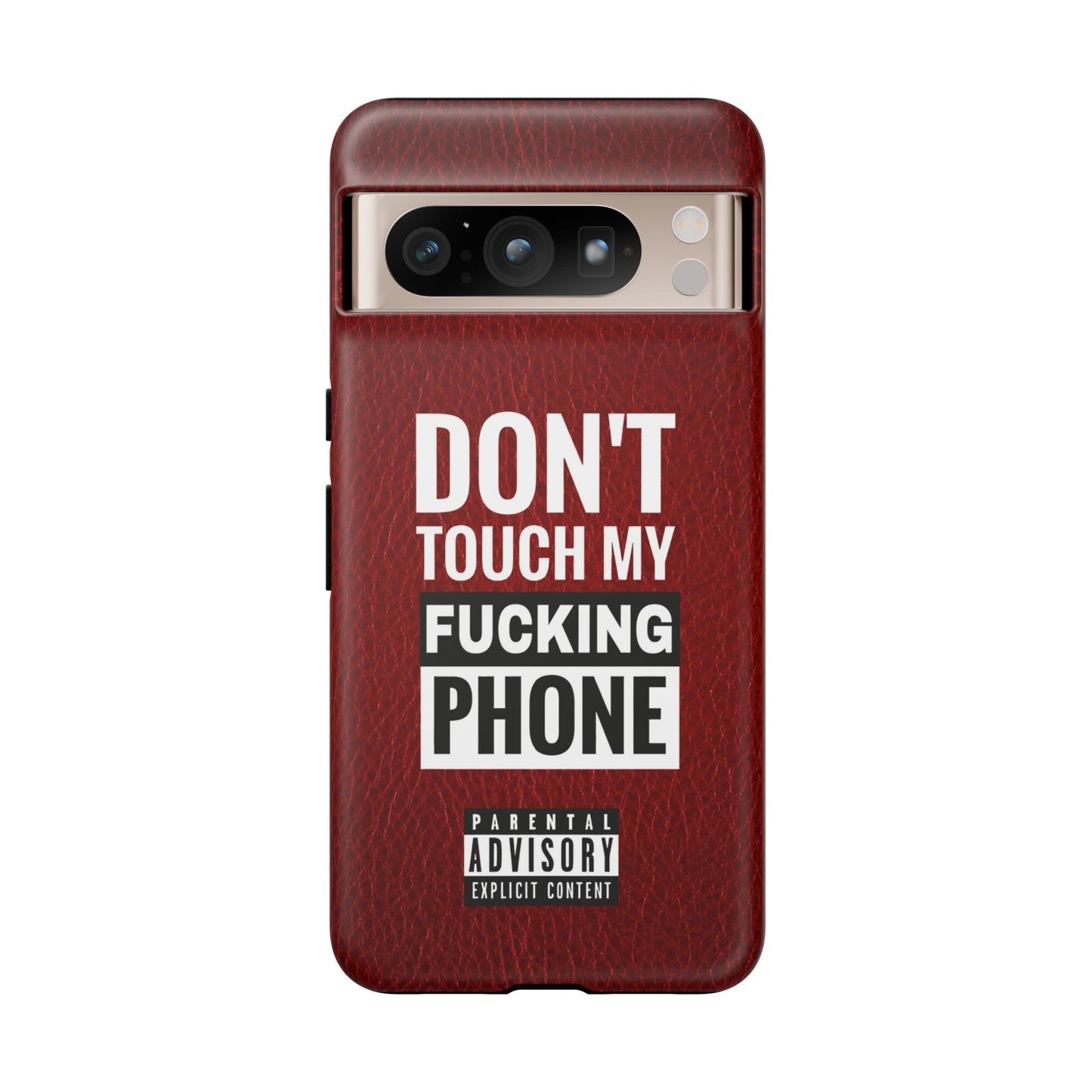 Funny Tough Case – Don't Touch My Phone Design