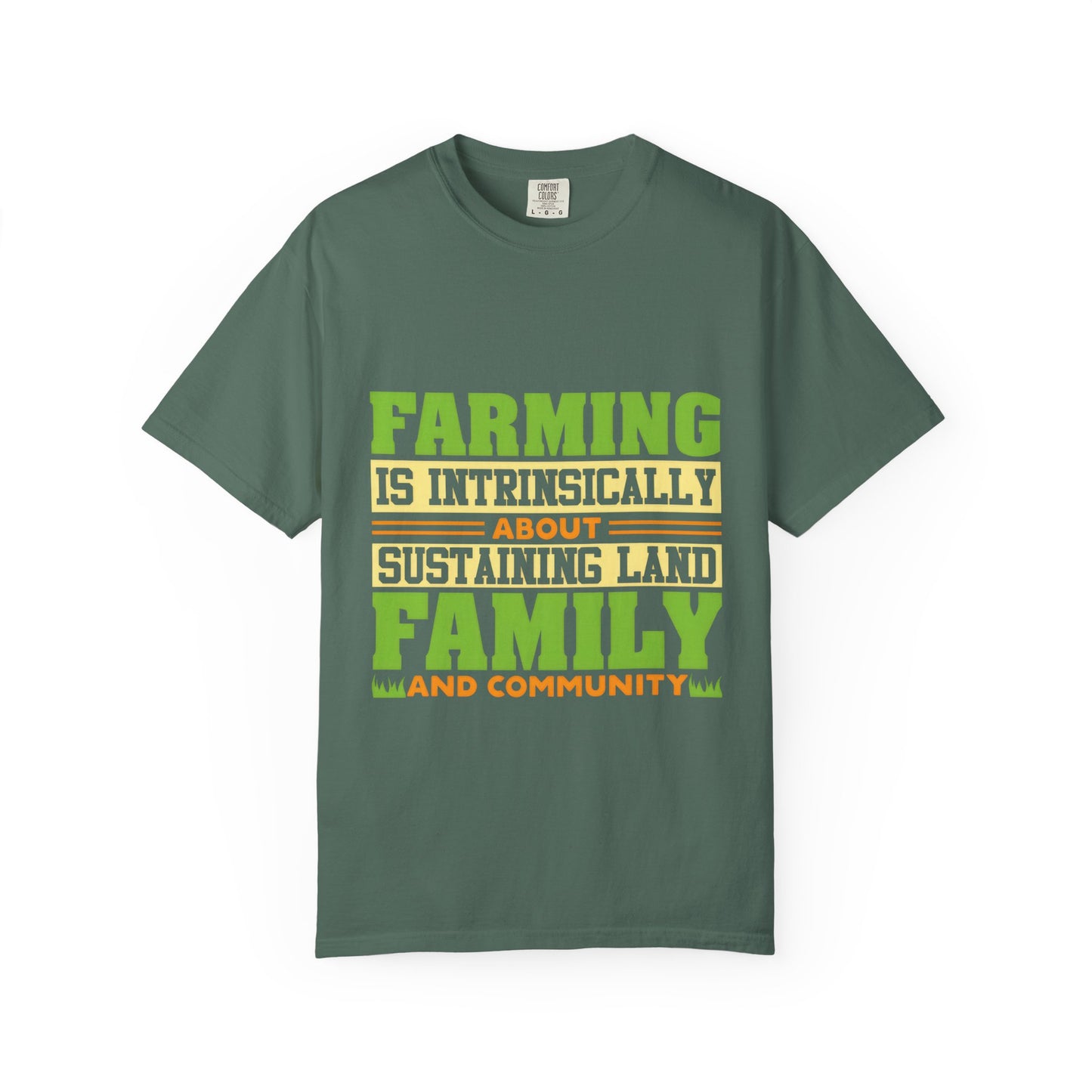 Farming Family Community T-Shirt - Unisex Garment-Dyed Tee