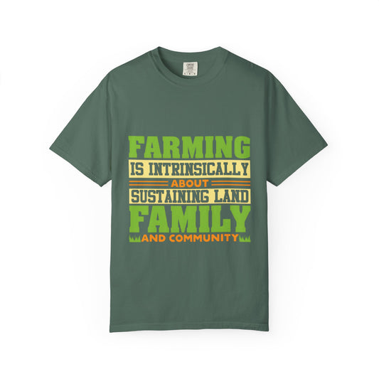 Farming Family Community T-Shirt - Unisex Garment-Dyed Tee