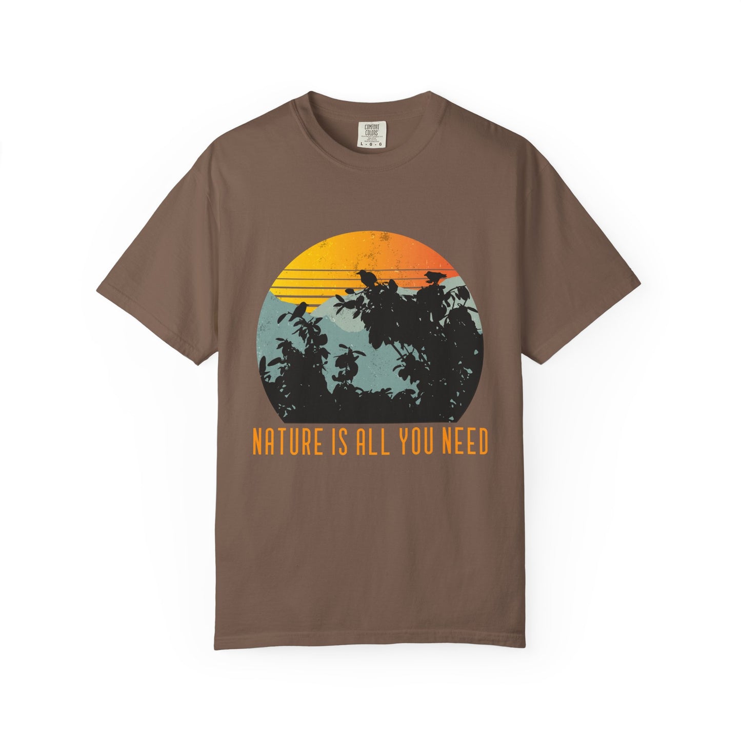 Nature Is All You Need T-shirt
