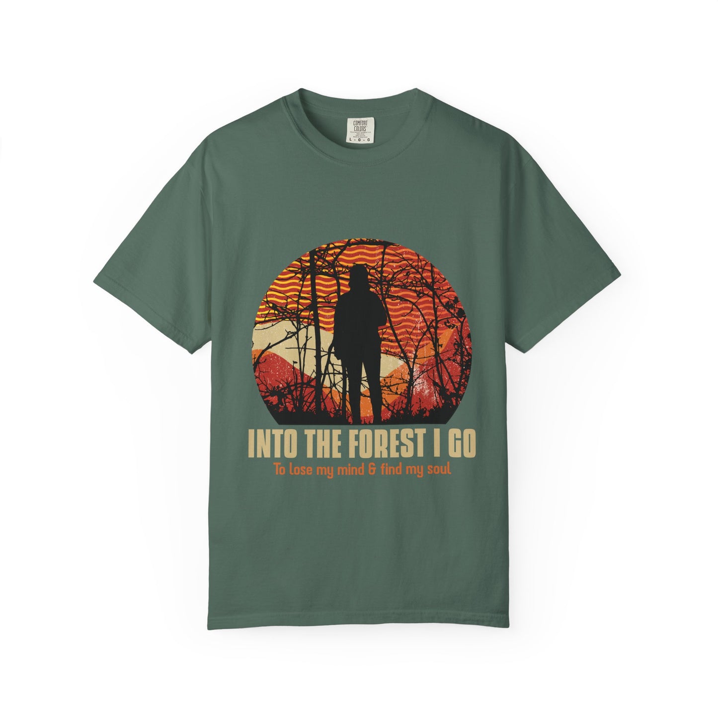 Entro al bosque para perder la cabeza y encontrar mi alma, camiseta unisex teñida en prenda