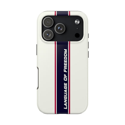 Language of Freedom Tough Phone Cases