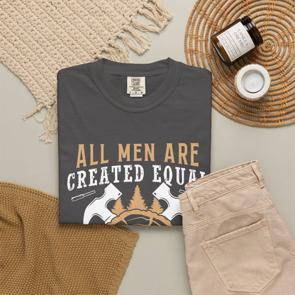 All Men Are Created Equal Carpenter T-Shirt - Unisex Garment-Dyed Tee for Woodworkers