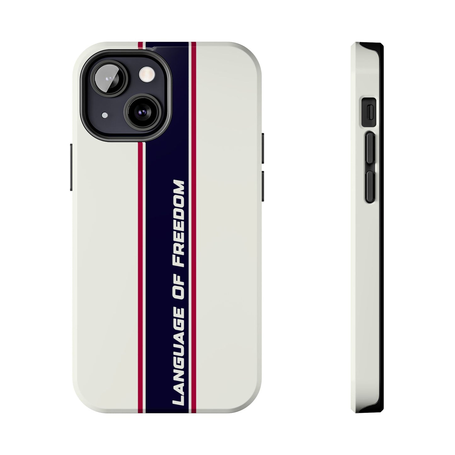 Language of Freedom Tough Phone Cases