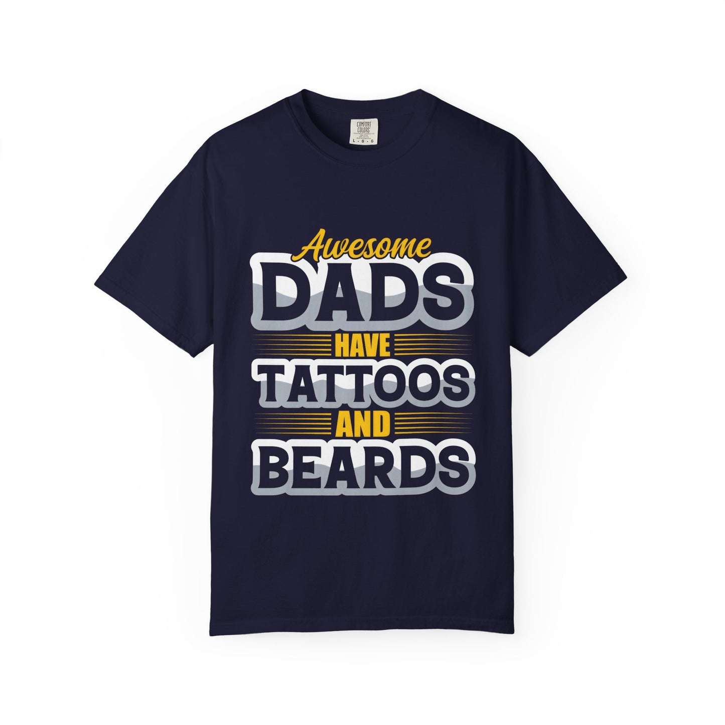 Awesome Dads T-Shirt - Unisex Garment-Dyed Tee