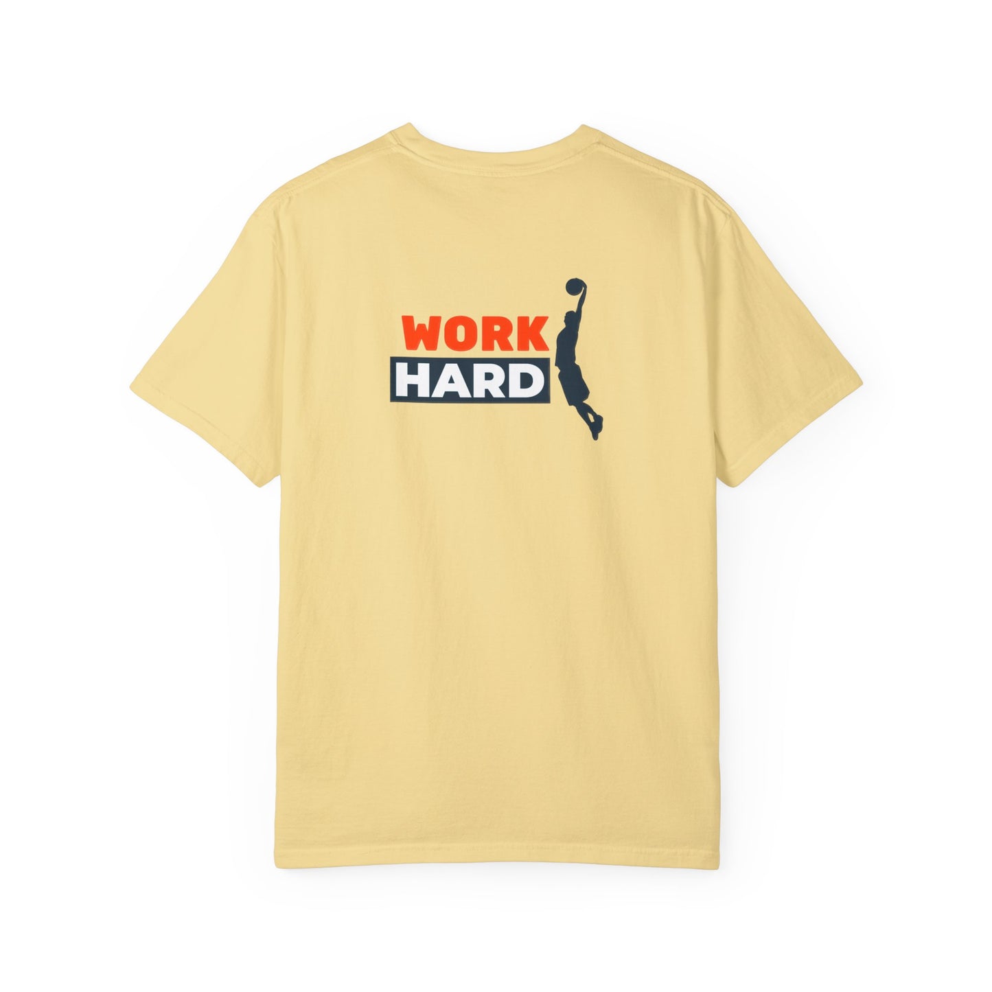 Work Hard Unisex Garment-Dyed T-shirt