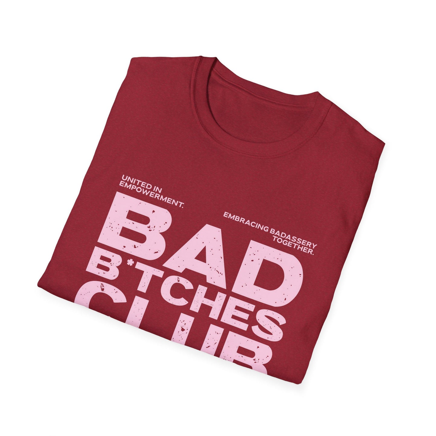 Bad B*tches Club Unisex T-Shirt