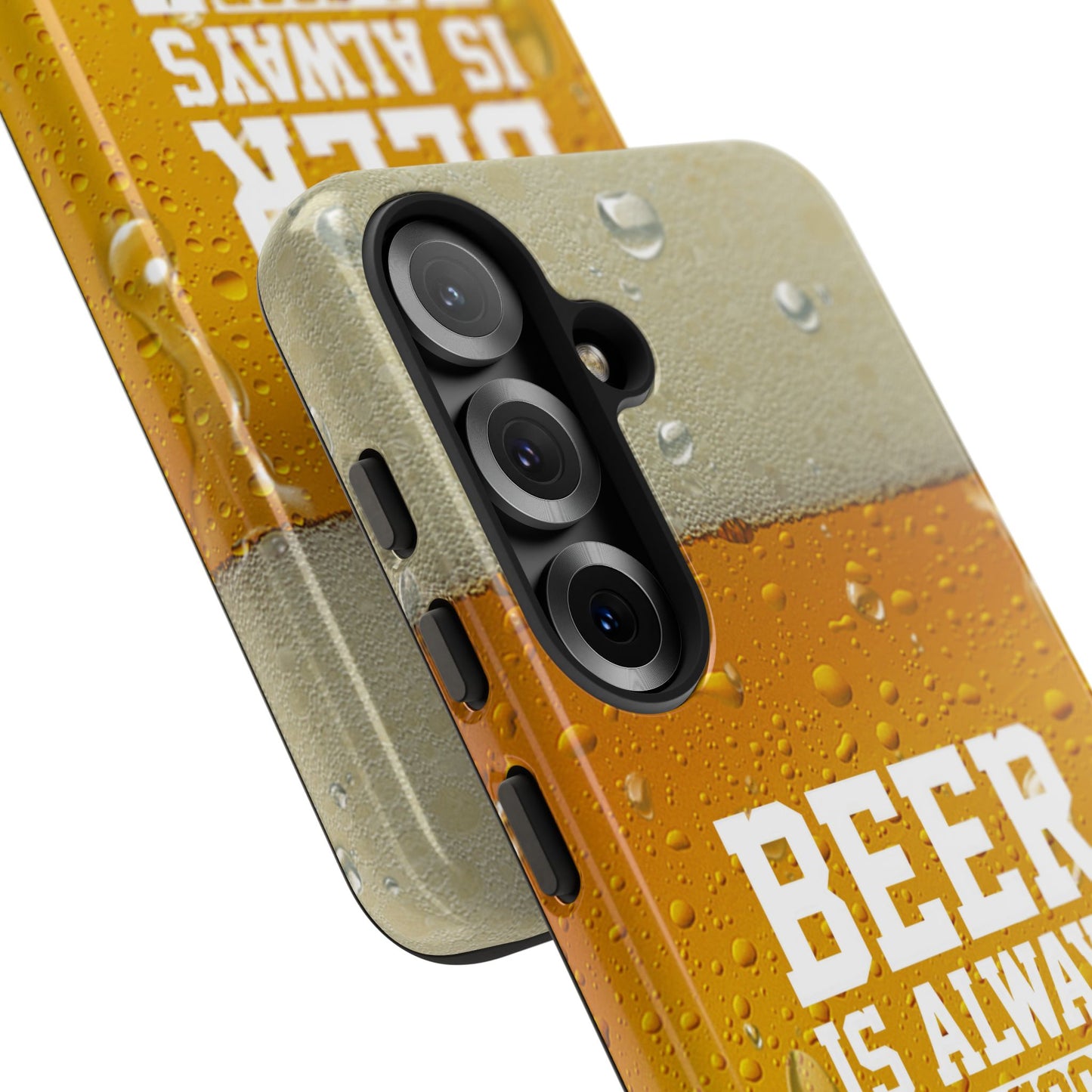 Beer Lovers Samsung Tough Case - "Beer is Always a Good Idea"