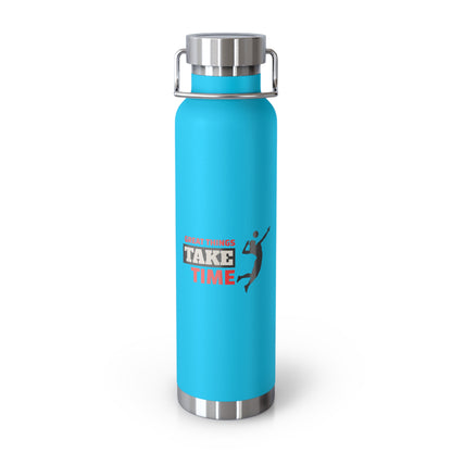 Great Things Take Time Insulated Bottle, 22oz