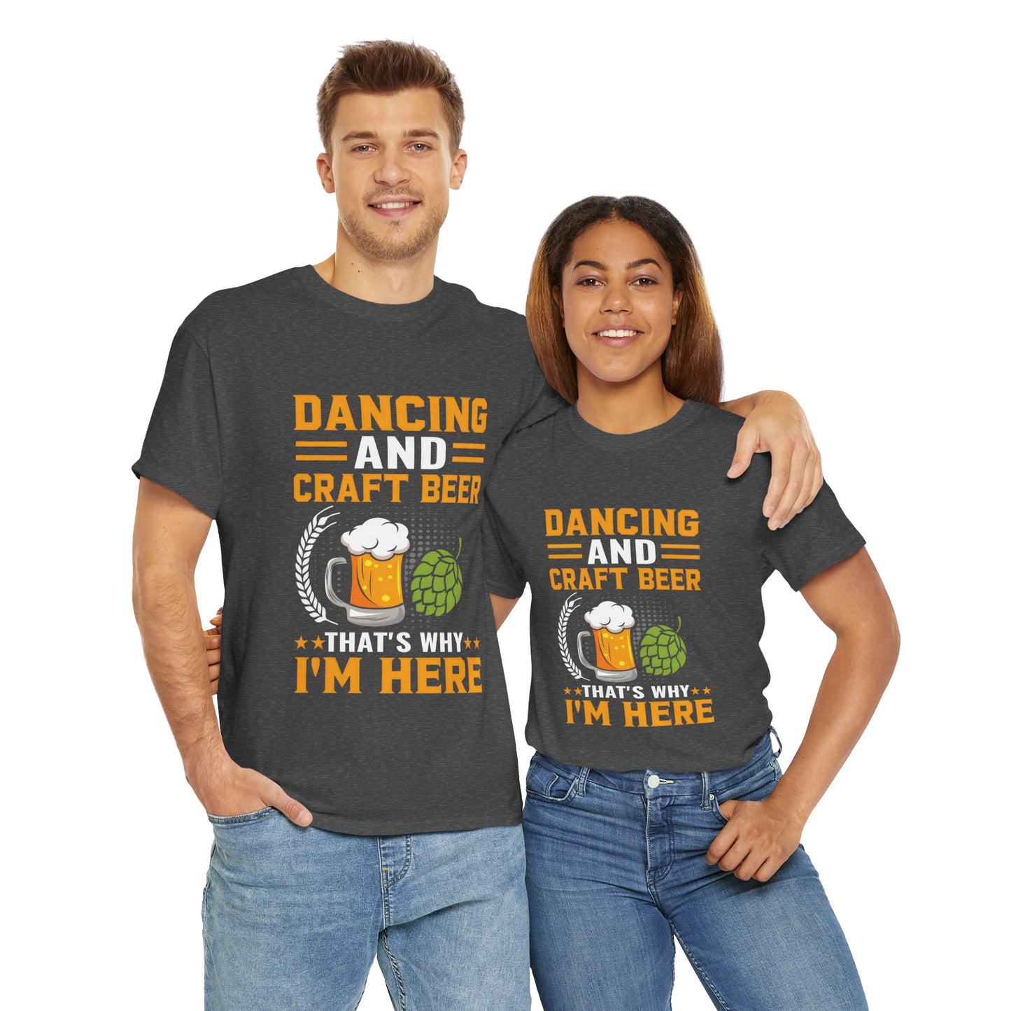 Funny Beer Slogan Tee, Dancing and Beer