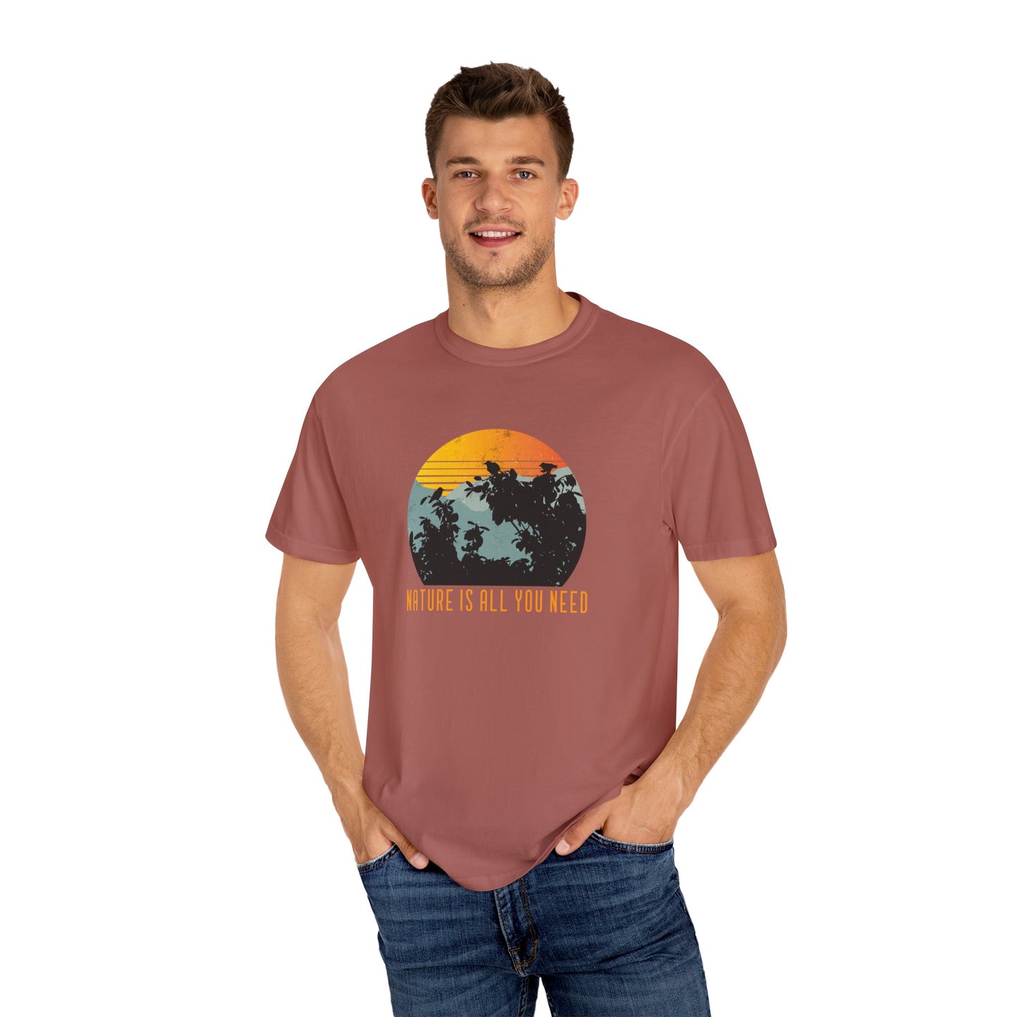 Nature Is All You Need Unisex Garment-Dyed T-shirt