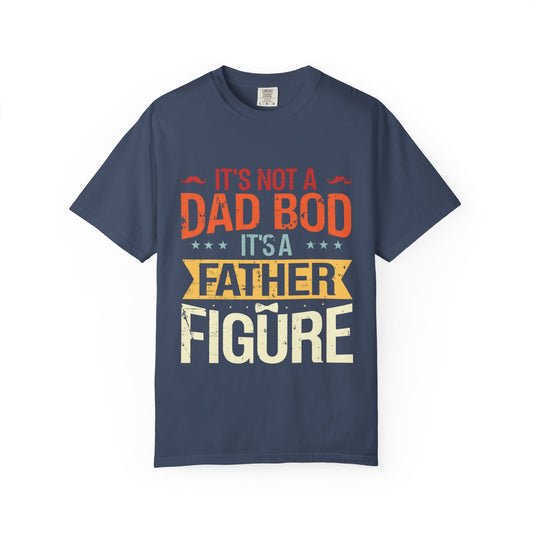 Father Figure T-Shirt - Funny Unisex Dad Bod Tee